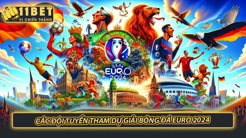 Các đội tuyển tham dự giải bóng đá Euro 2024