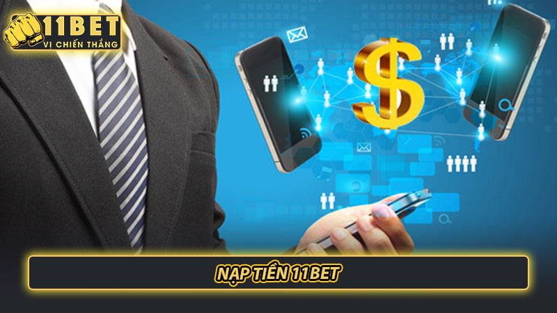 Nạp tiền 11bet